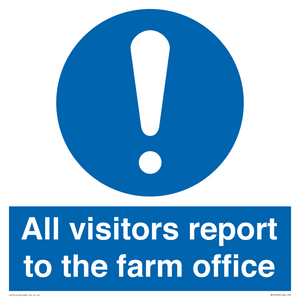 All visitors report to the farm office